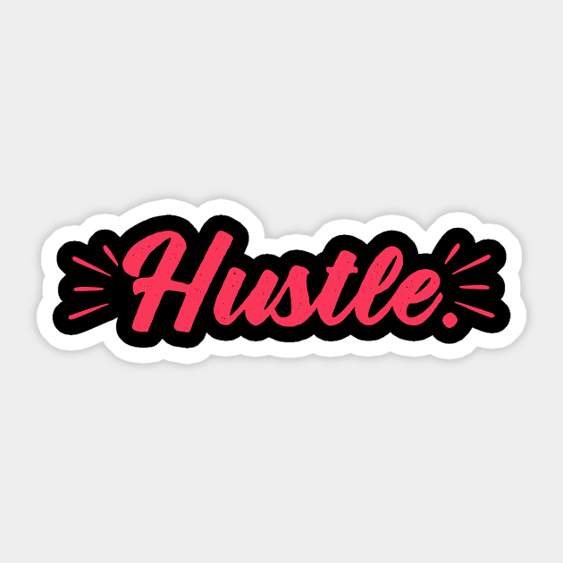 Hustle Sticker by teemarket